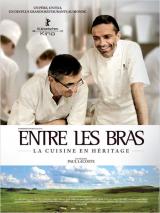 Affiche Entre les Bras - La cuisine en h�ritage