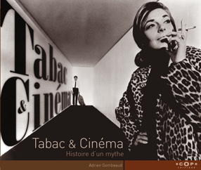 Tabac et cin�ma, histoire d'un mythe